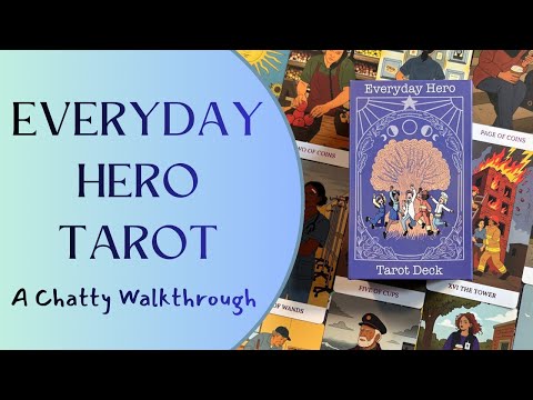Everyday Hero Tarot | A Chatty Walkthrough & First Impressions 