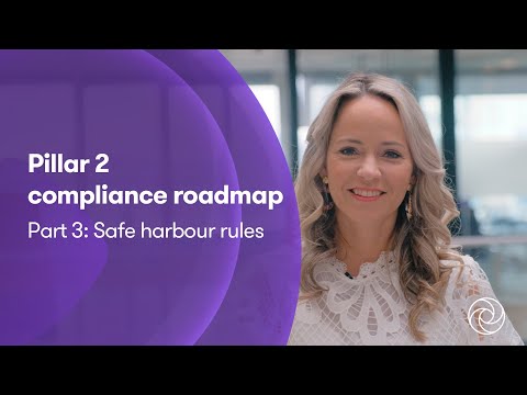 Pillar 2 compliance roadmap part 3 Safe harbour rules