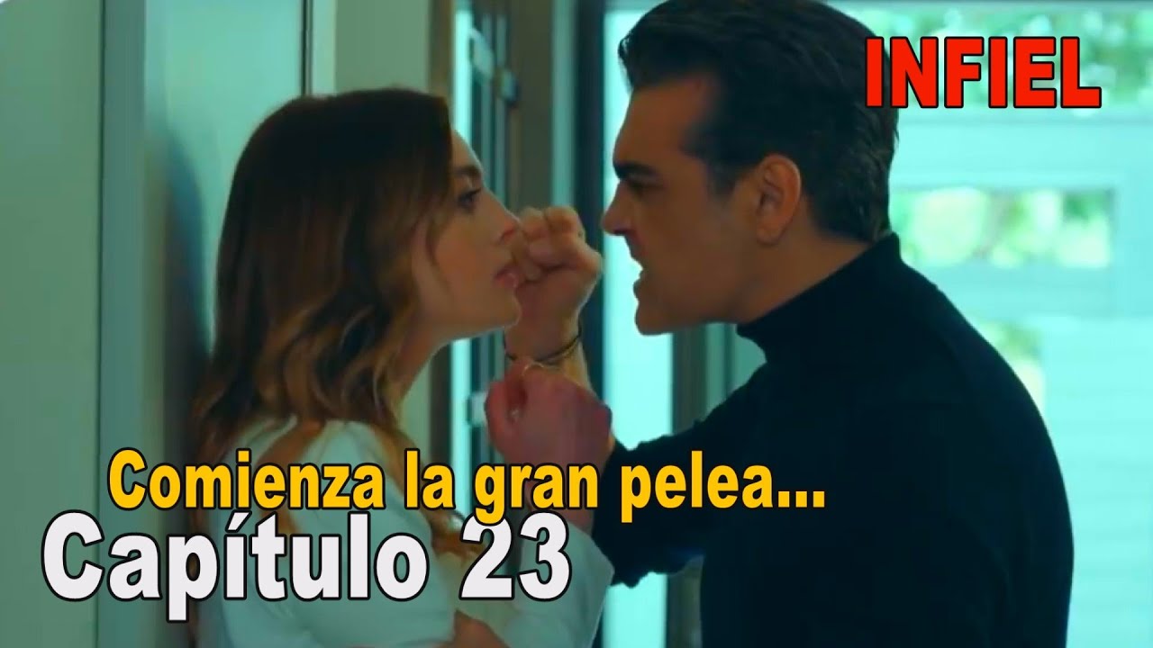 Watch Infiel Capítulo 23 Español - Infiel Serie Turca En Español Latino / Comienza la gran pelea... Now Infiel Capítulo 23 Español - Infiel Serie Turca En Español Latino / Comienza la gran pelea...