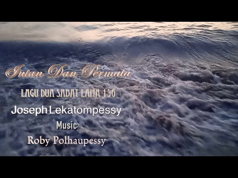 Intan Dan Permata-Lagu Rohani Dua Sabat Lama 156-Joseph Lekatompessy