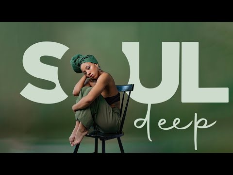 Playlist de chansons de bonne humeur - Best Soul R\u0026b Mix ▶ SOUL DEEP Ver.2