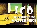 ICO The Forgotten PS2 Masterpiece