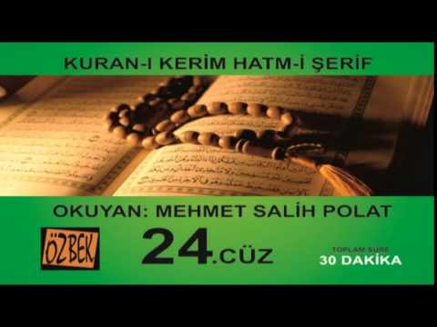 24. CÜZ MEHMET SALİH POLAT 30 DAKİKA DA 1 CUZ