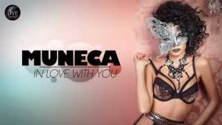 Muneca - In love with you (Official Music & Lyrics)