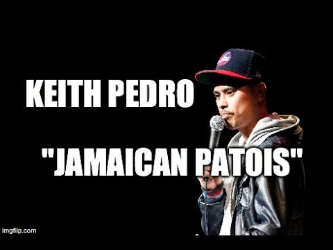 MRSOE! - Keith Pedro - "Jamaican Patois"