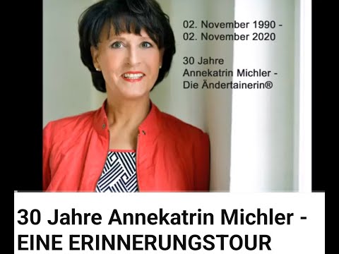 30 Jahre Annekatrin Michler - EINE ERINNERUNGSTOUR