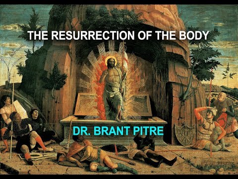 The Resurrection of the Body