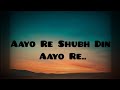 Shubh Din Lyrical PARMANU Abraham Diana Jyotica Tangri Keerth Sagathia Sachin Jigar