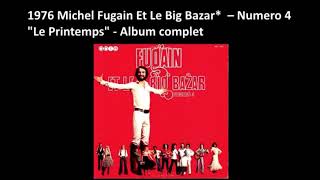 1976 Michel Fugain Et Le Big Bazar  ‎– Numero 4 &quot; Le printemps&quot; –Album complet