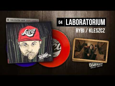 Christofer Luca ft. Kleszcz, Rybi - 04 Laboratorium (STOPY I WERBLE)