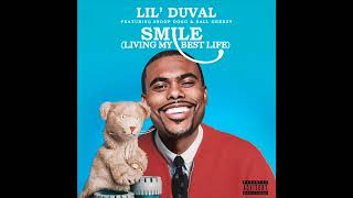 Smile (Living My Best Life) [feat. Snoop Dogg &amp; Ball Greezy] (Super Clean Version) - Lil Duval
