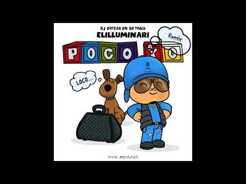 Elilluminari - Poco Yo (Remix DJ Ortega) | Moombahton, Reggaeton, Comercial | 2021