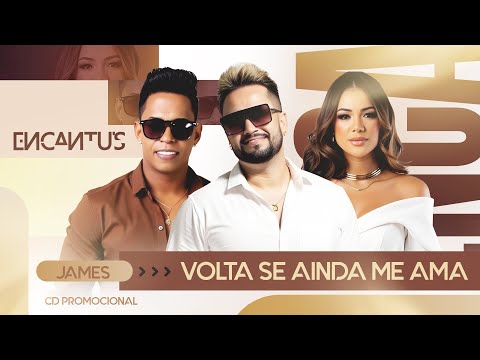 Banda Encantu´s - Volta Se Ainda Me Ama (EP Visual)