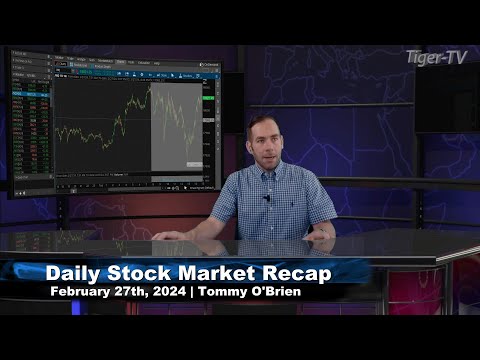 February 27th, Daily Market Recap - 2024