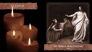 Skarby Kościoła 22 lipca | św. Maria Magdalena