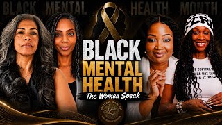 Black Women Speak: A Powerful Conversation About Black Mental Health