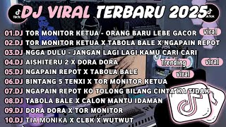 Download lagu DJ TIKTOK TERBARU 2025🎵DJ TOR MONITOR KETUA - ORANG BARU LEBE GACOR🎵DJ TOR MONITOR X TABOLA BALE mp3
