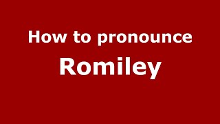How to pronounce Romiley
