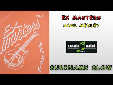 Ex Masters - Soul Medley | Bankmusisi
