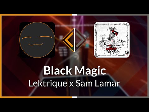 Beat Saber | Bitz | Lektrique x Sam Lamar - Black Magic [Expert+] 1 Miss #4 | 95.28% 401.84pp