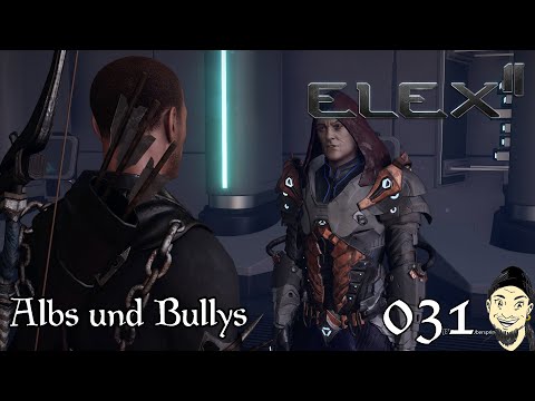 Elex II - 31 Albs und Bullys (Let's Play deutsch)