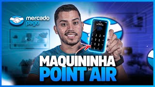 Point Air - Saiba Tudo sobre a Máquina de cartão do Mercado Pago [ANÁLISE COMPLETO]