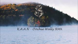 KAAN - Oochie Wally (Remix)