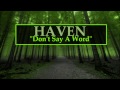 HAVEN- DON'T SAY A WORD ((For fans of U2 ...