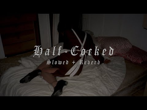 Ethel Cain - Half-Cocked (Slowed + Reverb) - Lyrics