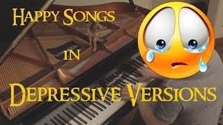 Happy Songs in Sad Versions - Turning into depressive songs