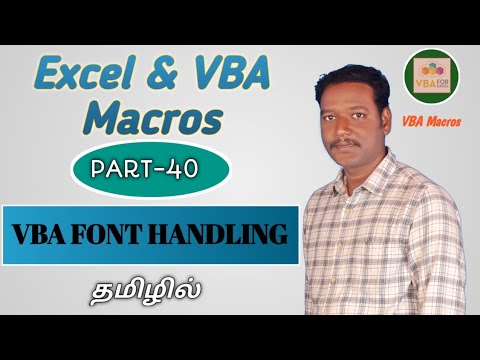 PART 40 - EXCEL FONT HANDLING BY USING VBA MACRO (TAMIL) | Kallanai YT