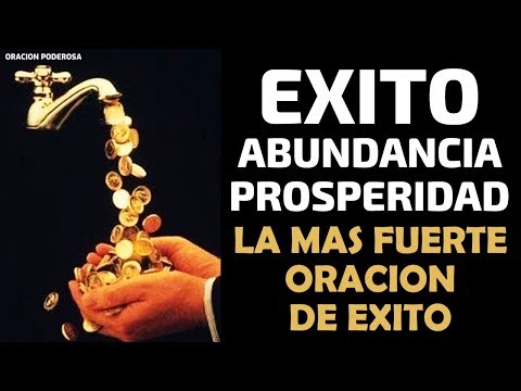 La más Fuerte Oración de Éxito que puedes hacer. Abundancia, Prosperidad y Éxito
