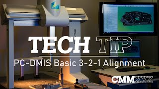 PC-DMIS Basic 3-2-1 Alignment | PC-DMIS Tech Tips - CMMXYZ