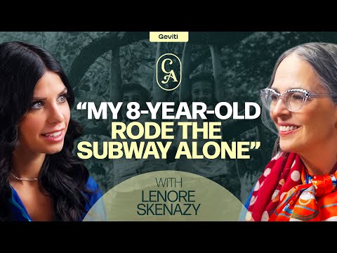 Stop Helicoptering! Raise Free-Range Kids & Beat Fear | Author Lenore Skenazy