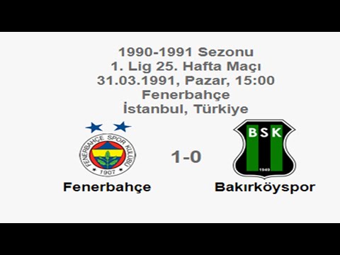 Fenerbahçe 1-0 Bakırköyspor 31.03.1991 - 1990-1991 Turkish 1st League Matchday 25 (Ver. 2)