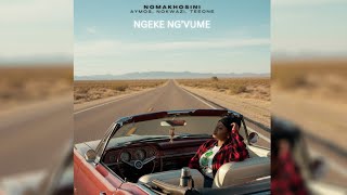 Download lagu Nomakhosini, Aymos, Nokwazi & TEEONE - Ngeke Ngvume mp3 Download lagu Nomakhosini, Aymos, Nokwazi & TEEONE - Ngeke Ngvume mp3