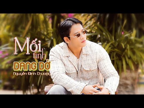 Mối tình dang dở - Nguyễn Đình Chương