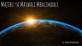 Ev Amon Mukangara- Majibu ya Maswali Mbalimbali