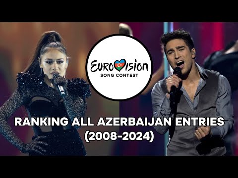 Eurovision: Ranking All Azerbaijan Entries (2008-2024)
