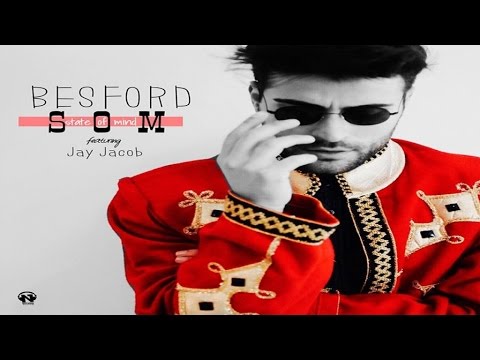 Besford Ft. Jay Jacob - State Of Mind (Radio Edit - Video Lyrics)