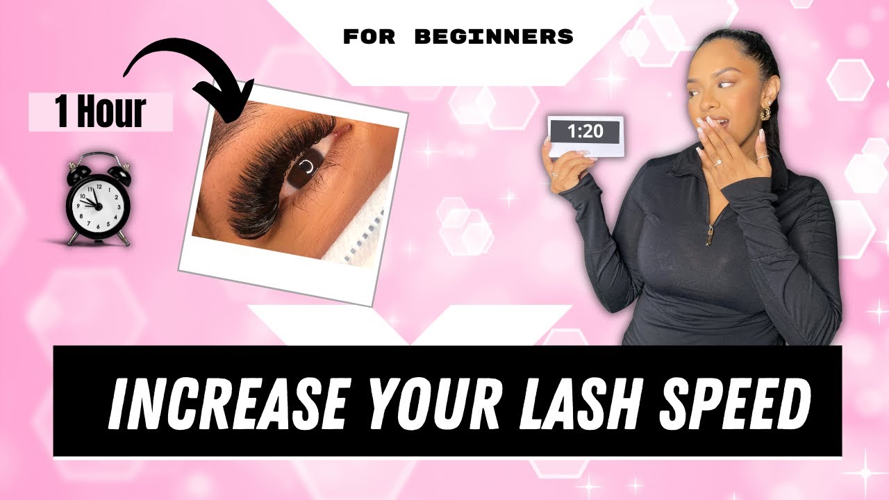 Increasing YOUR Lash Speed | BEGINNER Lash Tech Tips! | Eyelash Extensions FAST