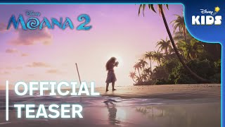 Moana 2 | Official Teaser | Disney Kids