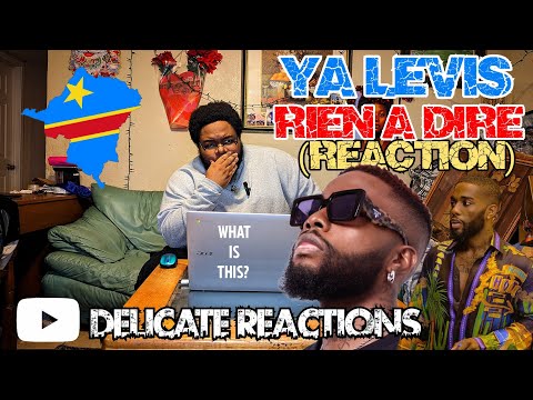 Ya Levis - RIEN A DIRE (CLIP OFFICIEL) | BRITISH REACTION | DELICATE REACTIONS 🇨🇩🇬🇧🔥🔥🔥
