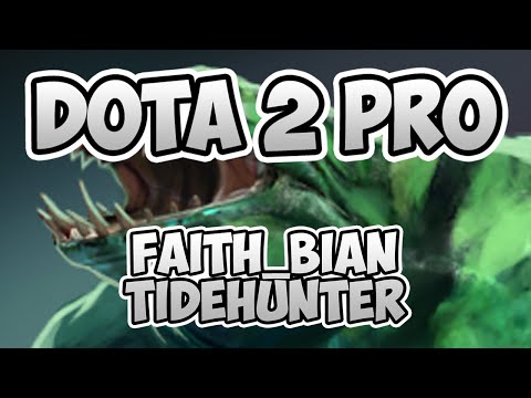 Dota 2 Pro - Tidehunter [7.26] [Faith_bian] [Gameplay] [Replay]