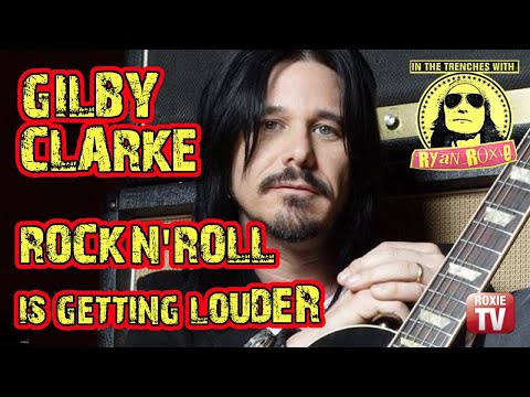 Gilby Clarke talks about his guitar driven single 'Rock N' Roll is Getting Louder'