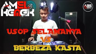Download lagu DJ AMEL KEMEK Usop Selamanya vs Berbeza kasta mp3