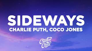 Charlie Puth - Sideways (Lyrics) ft. Coco Jones