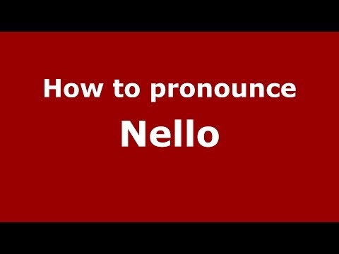 How to pronounce Nello (Italian/Italy) - PronounceNames.com