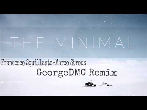 The Minimal (GeorgeDMC Remix)