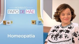 Tratamento com remédios homeopáticos funcionam | Momento Papo de Mãe